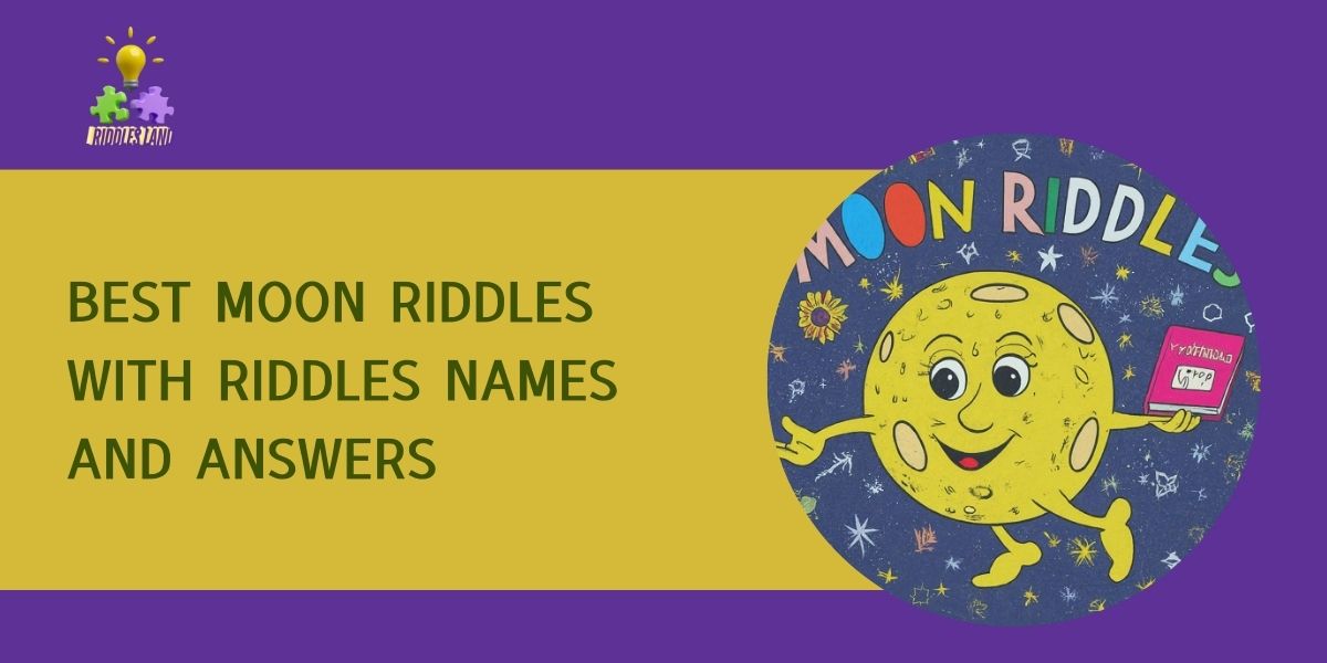 Moon Riddles