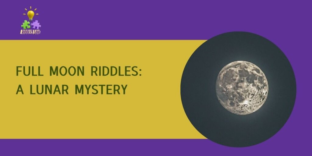 Moon Riddles