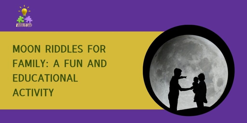 Moon Riddles