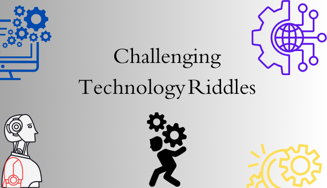 Engaging Technology Riddles